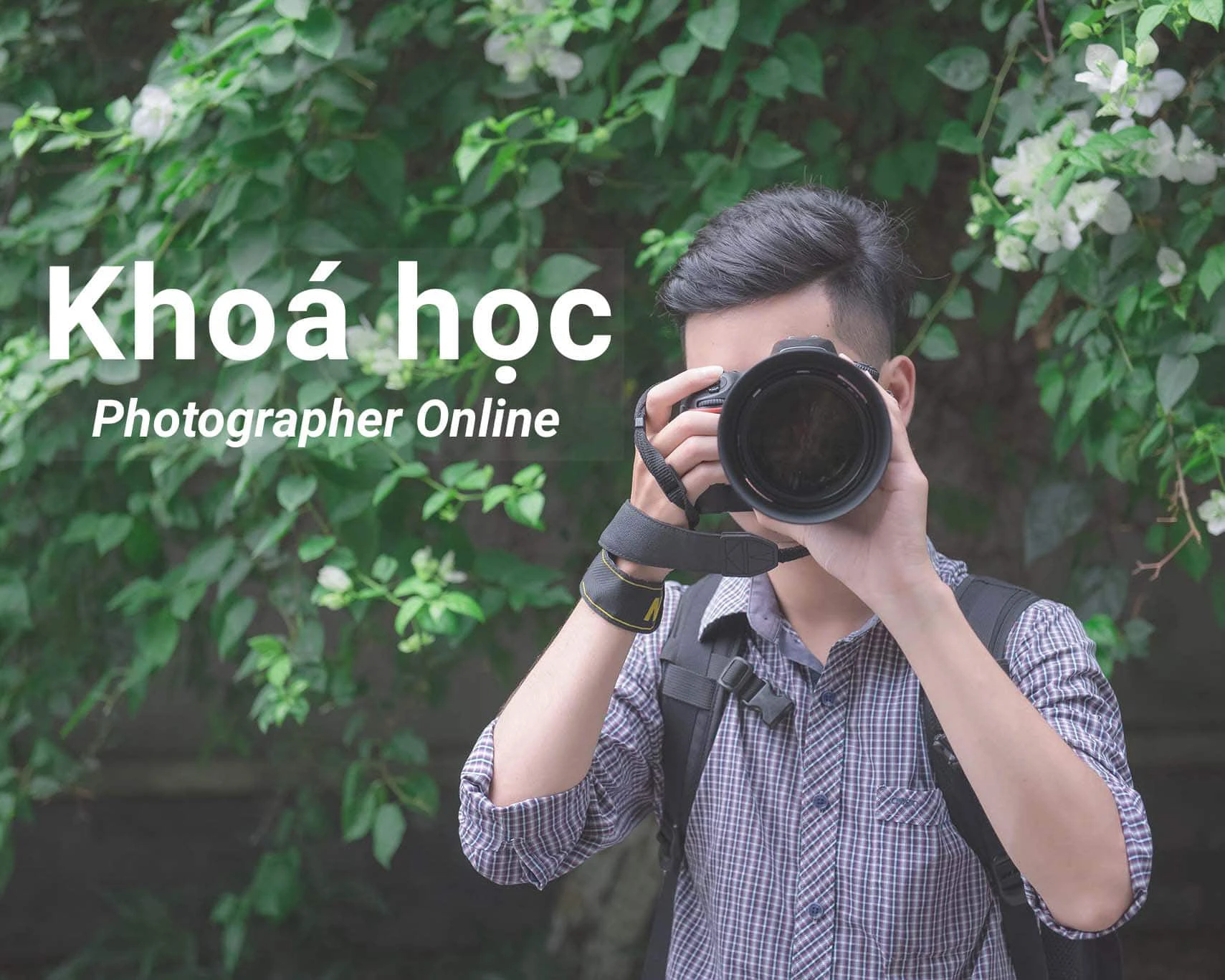 Khoá học Photographer Online
